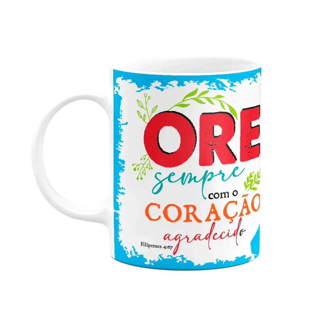 Caneca Religiosa Ore - Ore Sempre Com Coração Agradecido M2