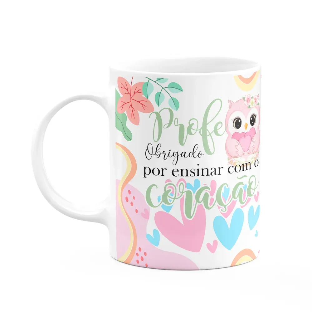 Caneca - Professora - Obrigado Por Ensinar Com O Coração