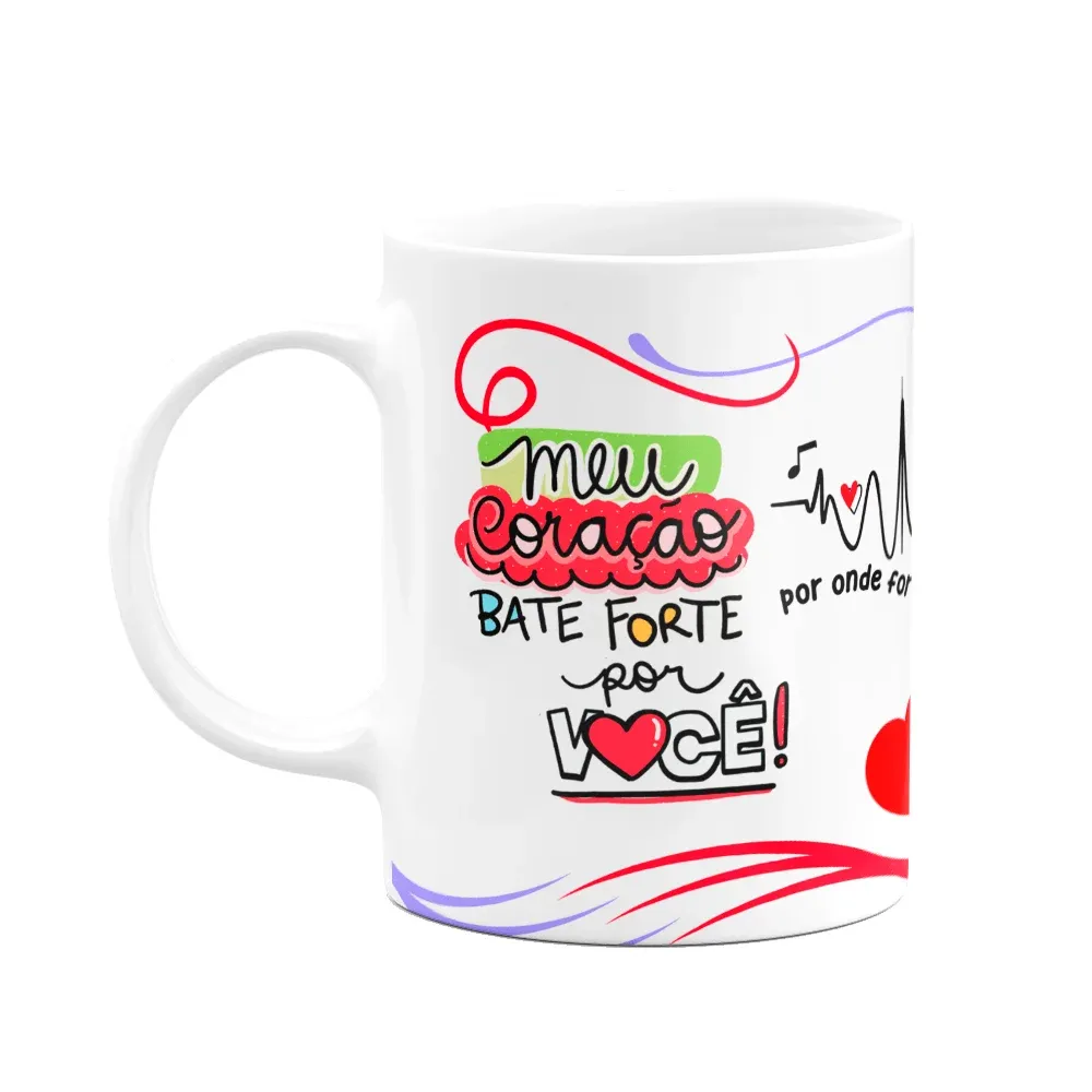 Caneca Namorados - Meu Coração Bate Forte Por Você